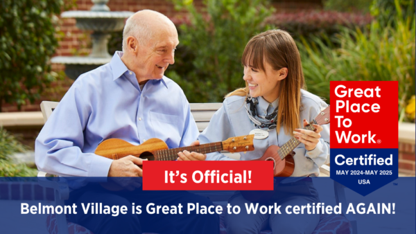 Belmont Village Senior Living Earns 'Great Place to Work®' Status for the Sixth Time, Highlighting its Dedication to Employee Satisfaction and Resident Care